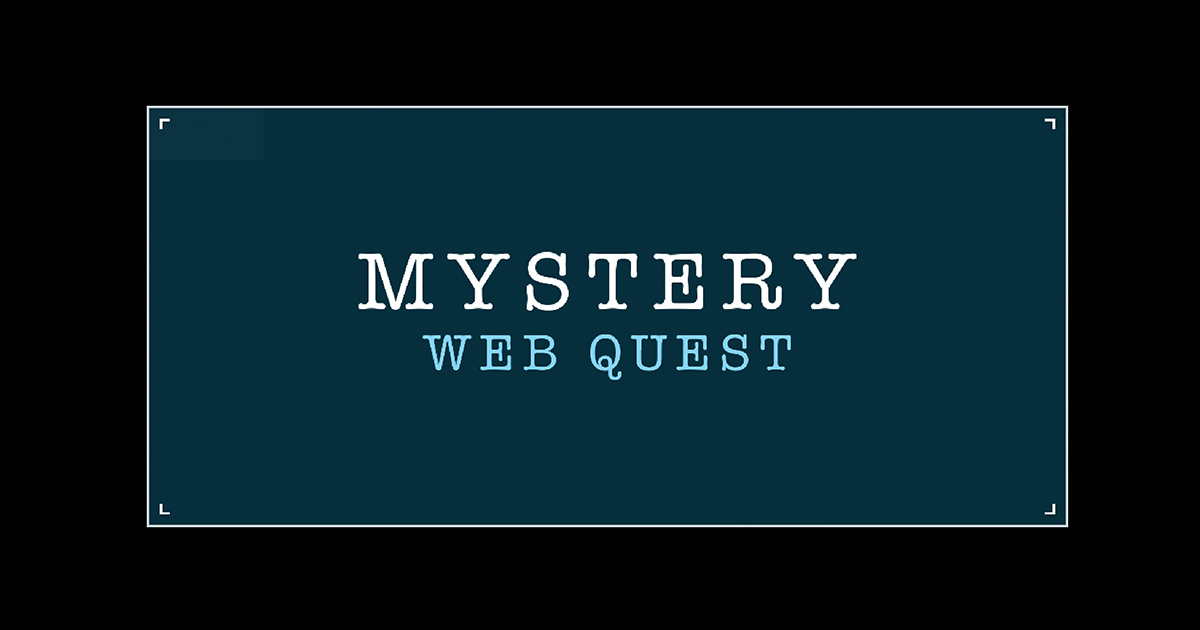 Mystery Web Quest