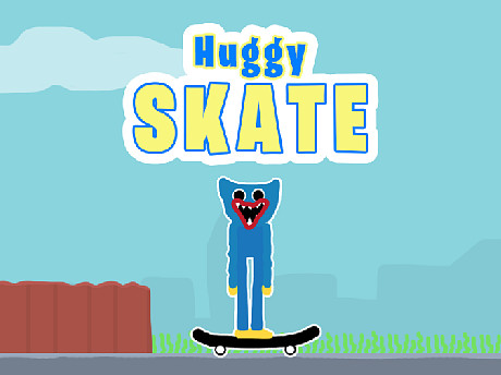 Huggy Skate