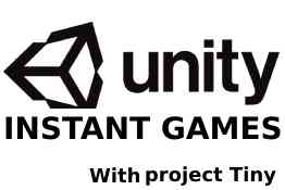 Unity's project tiny for instant games